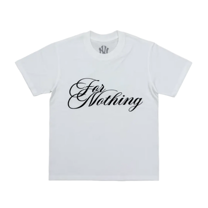 'For Nothing' Shirt