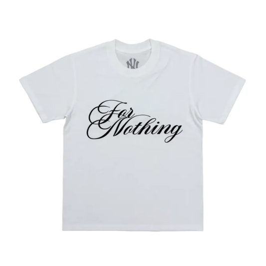 'For Nothing' Shirt